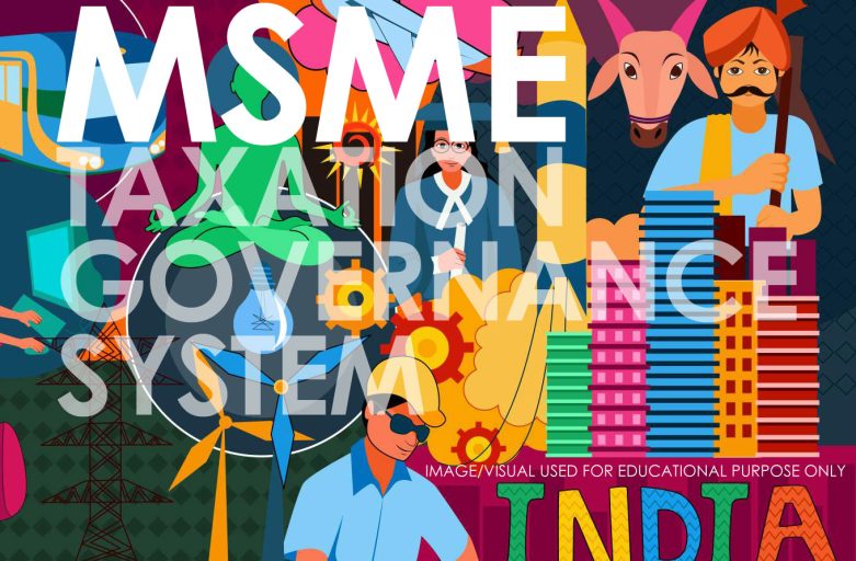 The Survival of MSME and a Just Tax and, Governance System